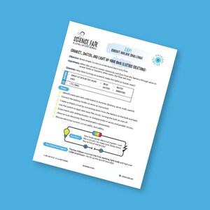 May include: A white worksheet for a science fair, titled "Circuit Builder Challenge", with text and diagrams about electricity. It includes instructions, a fun fact, and a historical figure. The background is a solid light blue.