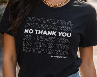 Nee, dank je wel, absoluut niet T-shirt, grappig T-shirt voor introverten, sarcastisch T-shirt voor asocialen, T-shirt met minimalistische tekst en typografie, cadeau voor introverten