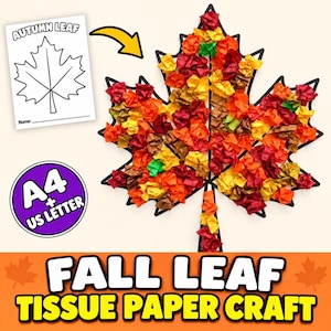 May include: A craft project featuring a black outline of a maple leaf filled with crumpled red, orange, yellow, and green tissue paper. Includes a printable template labeled AUTUMN LEAF and a circular badge indicating A4 and US LETTER sizes.