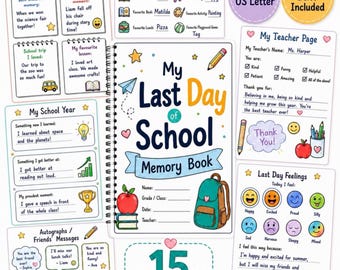 Puede incluir: Una colección de 15 páginas imprimibles de un libro de recuerdos escolares con una portada de espiral titulada My Last Day of School Memory Book con ilustraciones de mochila, manzana y libros, junto a hojas de actividades y notas.
