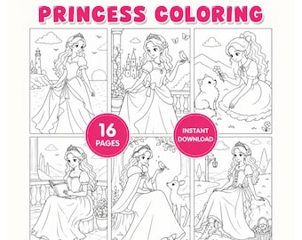 May include: A princess coloring book with six panels of illustrations. The title "PRINCESS COLORING" is at the top in pink letters. The book has 16 pages and is an instant download.
