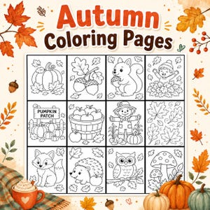 May include: A collection of twelve black and white autumn coloring pages featuring a pumpkin, acorns, a squirrel, a child in leaves, a pumpkin patch sign, a basket of apples, a scarecrow, leaves, a fox, a hedgehog, an owl, and mushrooms.