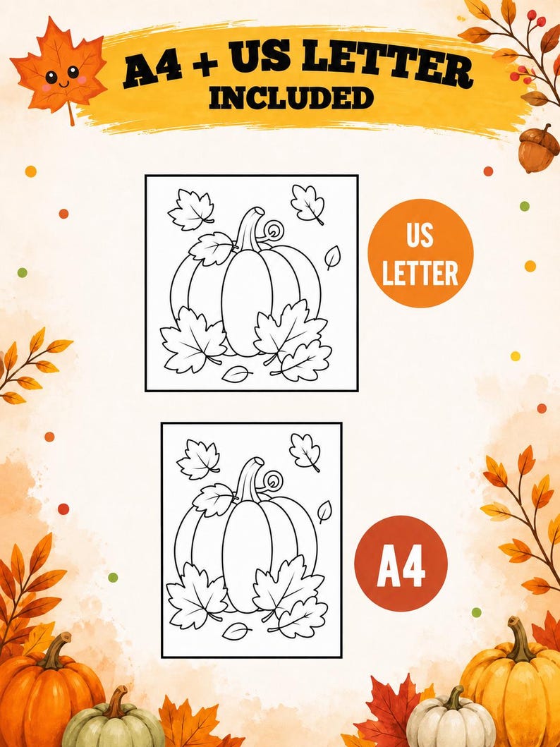 May include: A digital coloring page featuring two identical black and white line art illustrations of a pumpkin surrounded by autumn leaves. The text A4 + US LETTER INCLUDED is at the top, with US LETTER and A4 labels next to each respective design.