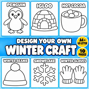 Puede incluir: Un conjunto de páginas para colorear en blanco y negro titulado Design Your Own Winter Craft, con ilustraciones de un pingüino, iglú, chocolate caliente, gorro de invierno, copo de nieve y guantes. El documento incluye 10 páginas en A4 y US Letter.