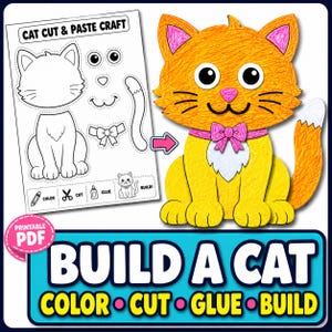 May include: A printable PDF craft activity titled CAT CUT & PASTE CRAFT and BUILD A CAT. It includes a black and white template with cat parts to color, cut, and glue, alongside a finished, colored orange and yellow cat with a pink bow.