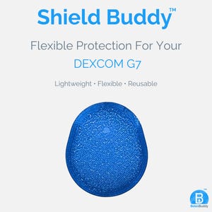May include: A blue, circular, textured protective cover labelled Shield Buddy for the Dexcom G7. The text reads Shield Buddy, Flexible Protection For Your DEXCOM G7, and Lightweight, Flexible, Reusable. A small blue logo with a B is in the corner.
