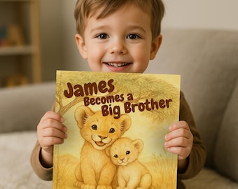 Personalized Big Brother or Sister Children’s Book: Custom Name Lion Cub Story