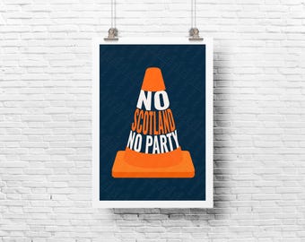 No Scotland No Party Print | Tartan Army Wall Art for Fans