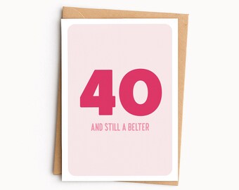 40th Birthday Card | Age Birthday Card | Fortieth Birthday | Forty, Forties, 40 Birthday | A6 Greetings Card
