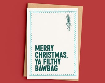 Filthy Bawbag Christmas Card | Funny Scottish Humour | Rude Xmas Greeting | Cheeky Scots Gift