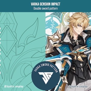 Varka Dual blade sword (PDF) – Genshin Impact | lifesize Pattern