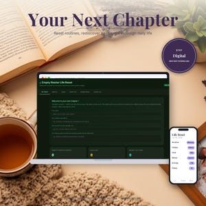 May include: A digital life reset planner displayed on a laptop screen and a smartphone, featuring the text Your Next Chapter, Empty Nester Life Reset, and Life Reset. The interface includes fields for routines, hobbies, goals, and mood tracking.