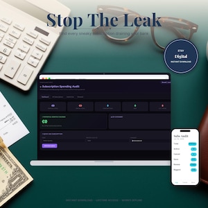 May include: A digital subscription spending audit dashboard displayed on a laptop screen, accompanied by a calculator, eyeglasses, a smartphone showing a summary, and currency. The text reads Stop The Leak and Etsy Digital Instant Download.