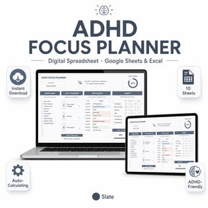 May include: A digital ADHD Focus Planner displayed on a laptop and tablet. The planner includes sections for brain dumps, top priorities, time blocks, and habits. Features include instant download, auto-calculating, and ADHD-friendly design. The color scheme is slate.