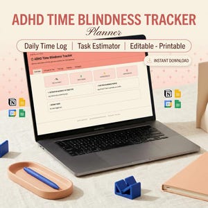 Könnte beinhalten: Ein Laptop zeigt einen ADHD Time Blindness Tracker Planer mit Bereichen für ein tägliches Zeitprotokoll und eine Aufgabenabschätzung. Der Bildschirm enthält digitale Schnittstellenelemente sowie Symbole für Notion, Google Sheets, Calendar und Excel.