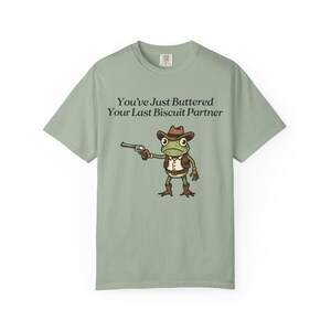 Camiseta de rana vaquera Comfort Colors®, camiseta "Acabas de untarle mantequilla a tu última galleta", meme divertido del oeste imagen 8