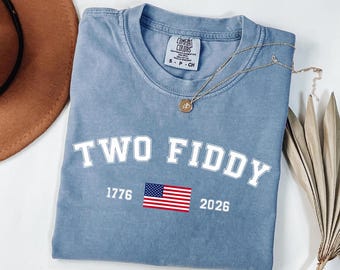 Shirt 4 juli Two Fiddy, 1776 2026 patriottisch T-shirt, grafisch shirt Amerikaanse vlag, VS verjaardag verjaardagscadeau, comfort kleuren T-shirt