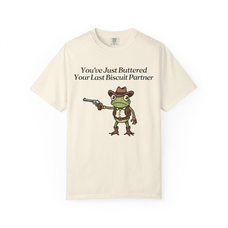 Camiseta de rana vaquera Comfort Colors®, camiseta "Acabas de untarle mantequilla a tu última galleta", meme divertido del oeste imagen 4