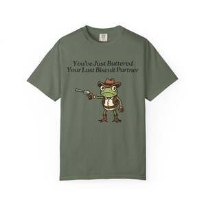 Camiseta de rana vaquera Comfort Colors®, camiseta "Acabas de untarle mantequilla a tu última galleta", meme divertido del oeste imagen 9