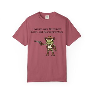 Camiseta de rana vaquera Comfort Colors®, camiseta "Acabas de untarle mantequilla a tu última galleta", meme divertido del oeste imagen 15