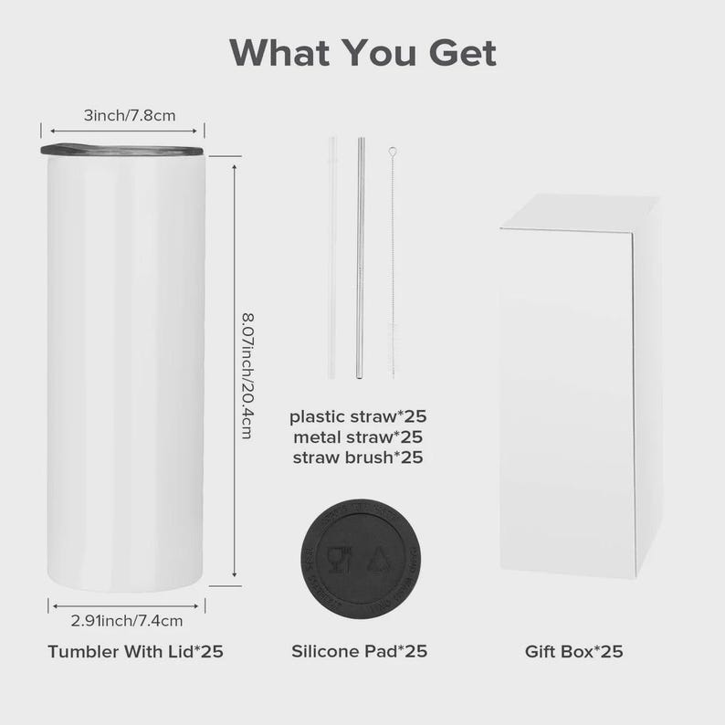 May include: A white tumbler with a lid, measuring 7.8 cm in diameter and 20.4 cm tall, with a black silicone pad, a gift box, and 25 each of plastic straws, metal straws, and a straw brush. The text reads "What You Get".