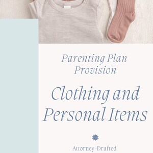 Parenting Plan Provision: Clothing & Personal Items