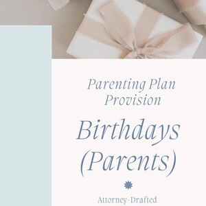 Parenting Plan Provision: Parents&#39; Birthdays