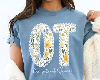 Camiseta de terapia ocupacional Comfort Colors®, regalo de graduación de terapia ocupacional, camiseta floral de terapia ocupacional, regalo para terapeuta ocupacional, camiseta de educación especial