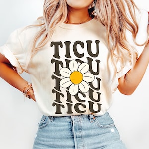 Comfort Colors® TICU Nurse Shirt,  Trauma Team Tee, Medical Apparel, TICU Gift, Intensive Care Nurse, Groovy Daisy Trauma ICU Nurse T-Shirt