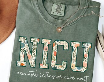 Camiseta de enfermera de la UCIN Comfort Colors®, camiseta de enfermera para recién nacidos, camiseta de enfermera, regalos de la UCIN, enfermería, camiseta floral de enfermera de la unidad de cuidados intensivos neonatales