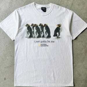 I Just Gotta Be Me ペンギンズ ユニセックス シャツ、ナショナル ジオグラフィック シャツ