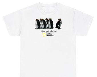 I Just Gotta Be Me Penguins Unisex Shirt