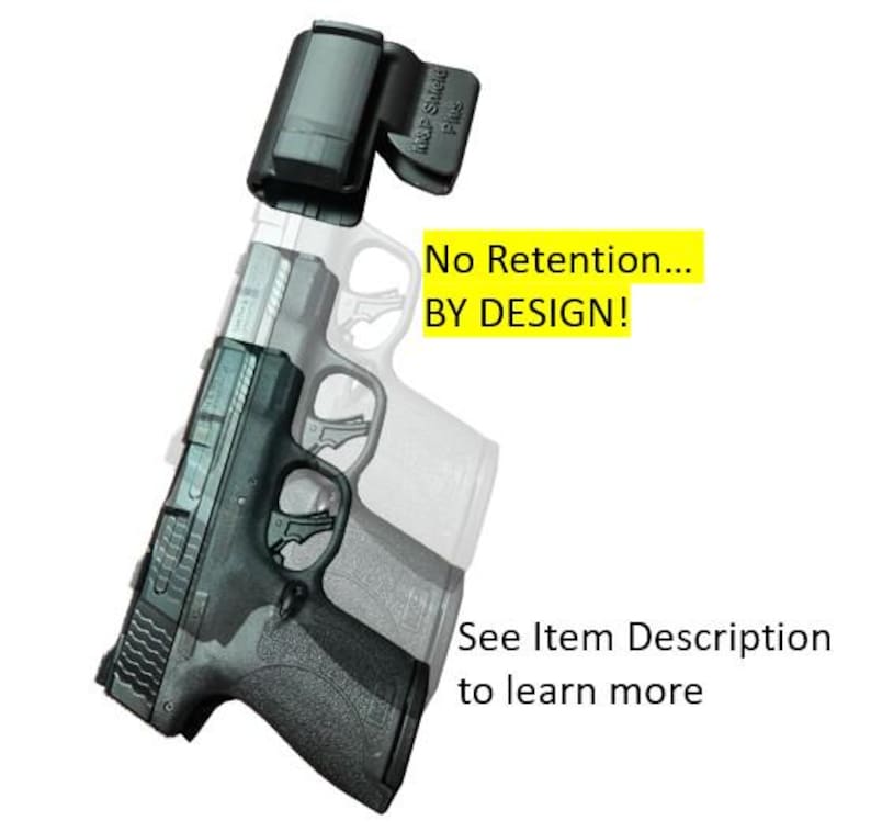 May include: A black handgun with a silver slide is shown with a black holster clip. The text "No Retention... BY DESIGN!" is in a yellow box. The text "See Item Description to learn more" is also visible.
