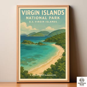 May include: A framed vintage travel poster for Virgin Islands National Park. The poster features a turquoise bay with a sandy beach, green islands, and the text "Virgin Islands National Park U.S. Virgin Islands" and "A Wilderness in Paradise."