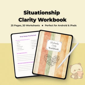 May include: A digital workbook titled Situationship Clarity Workbook displayed on two tablet screens. The cover features vertical stripes in muted orange and green with a scribbled heart graphic. A white stylus rests on the screen.