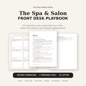 Puede incluir: Un documento digital titulado The Spa & Salon Front Desk Playbook, que contiene 62 guiones palabra por palabra para citas. El diseño muestra páginas con texto, encabezados y viñetas, con una barra negra en la parte inferior que indica Instant Download, 2 Printable PDFs, US Letter.