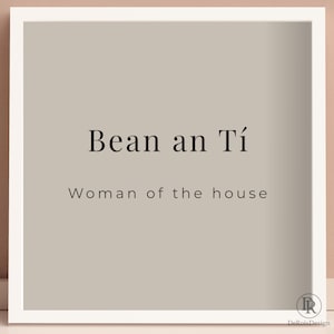 Lámina decorativa irlandesa Bean an Tí, póster de la mujer gaélica de la casa, regalo irlandés significativo, decoración irlandesa 10x10