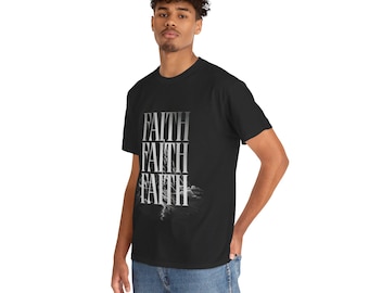 Faith T-Shirt: Christian Unisex Tee - Clothed in Grace Apparel