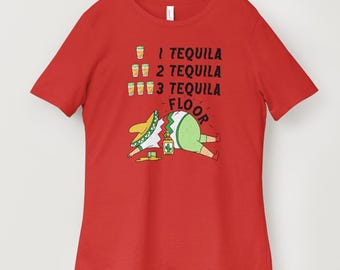 Funny Tequila Shirt - 1 2 3 Tequila Floor Party Tee