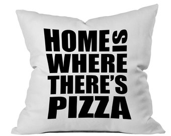 Throw pillow Home is Where theres Pizza Toss Pillow Throw Pillow White Dorm Room Decor Bed Pillow Pillow Case Bedroom decor