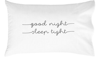 Good Night Sleep Tight Pillow Case | Childs Pillow | Kids Pillow | Kids Room PillowCase | Good Night | Sleep Tight