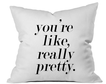 You're Like Really Pretty Throw Pillow case Toss Pillow PillowCase Mean Girls Pillow Throw Pillow Cover Really Pretty Throw Coffee Mug