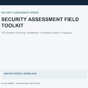 Security Assessment Field Toolkit for facility walkthroughs and corrective action