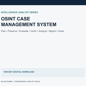 Könnte beinhalten: Ein weißes digitales Dokument mit dem Titel Intelligence Analyst Series OSINT Case Management System. Es listet die Schritte Plan, Preserve, Evaluate, Verify, Analyze, Report, Close auf. Es enthält den Text Instant Digital Download und Black Summit Professional Analyst Tools.