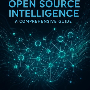 Puede incluir: Una portada de libro con el título "OPEN SOURCE INTELLIGENCE" en letras grandes y en negrita de color verde azulado. Debajo, el texto "A COMPREHENSIVE GUIDE" está en letras más pequeñas de color verde azulado. El fondo presenta un diseño de red verde azulado con círculos y líneas interconectados.