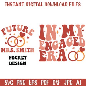 In My Engaged Era SVG PNG: Bachelorette Party Fiance Cut Files (Digital Download)