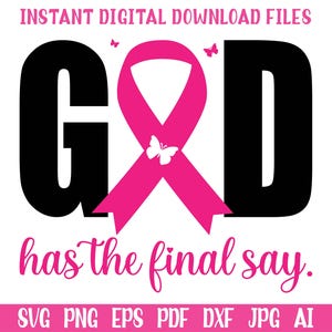 Puede incluir: Gr&aacute;fico de descarga digital con la palabra "GOD" en negro, con una cinta rosa en lugar de la "O". La frase "has the final say" est&aacute; en escritura rosa debajo. Tambi&eacute;n hay mariposas rosas y el texto "INSTANT DIGITAL DOWNLOAD FILES".