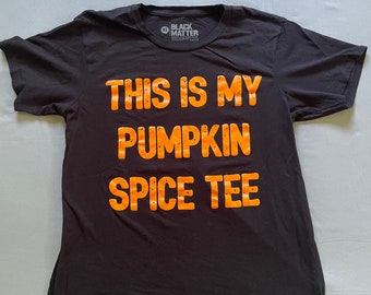 Pumpkin Spice Halloween Fall Autumn T-Shirt