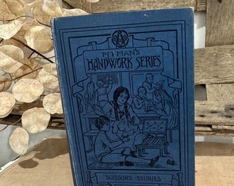 1930s era illustrated / SCISSORS STORIES craft book / Pitmans Handwork