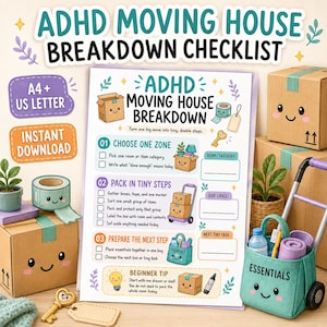 May include: An ADHD moving house breakdown checklist document featuring three steps: choose one zone, pack in tiny steps, and prepare the next step. The page includes illustrations of a smiling cardboard box, tape, a key, and a lightbulb.